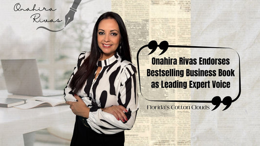 Onahira Rivas Endorses Bestselling Business Book as Leading Expert Voice