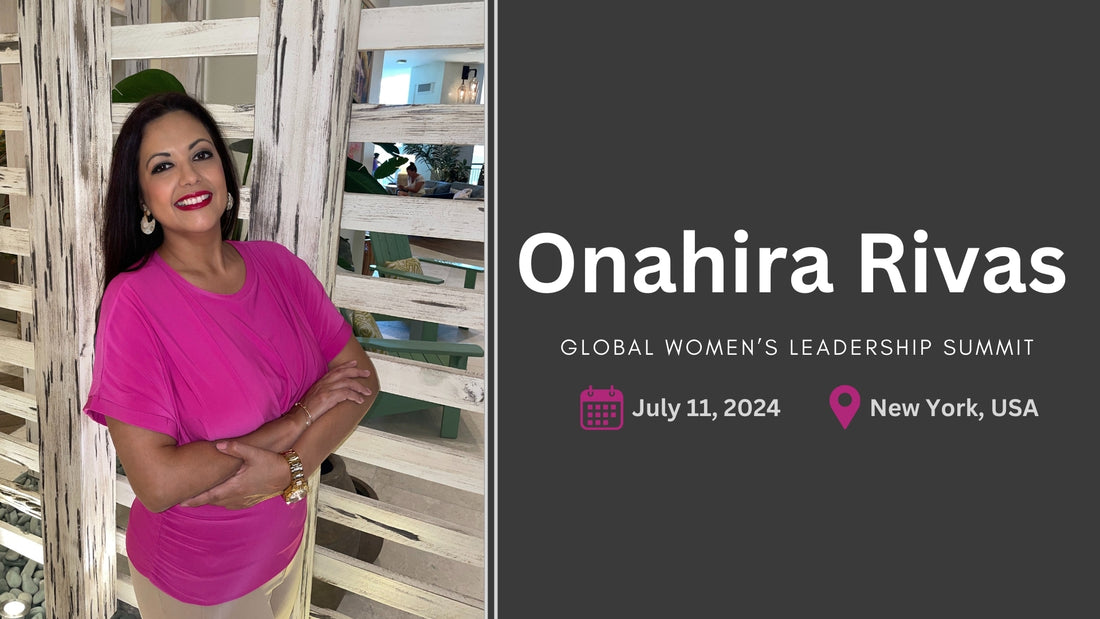 Onahira Rivas Global Womens Leadership Summit Conference NY